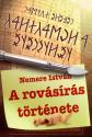 Nemere Istv�n: A rov�s�r�s t�rt�nete