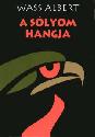 Wass Albert: A s�lyom hangja
