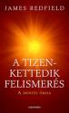 James Redfield: A Tizenkettedik Felismer�s