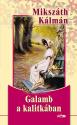 MIKSZ�TH K�LM�N: Galamb a kalitk�ban