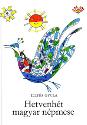 Illy�s Gyula: Hetvenh�t magyar n�pmese