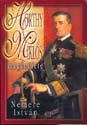 Nemere Istv�n: Horthy Mikl�s mag�n�lete