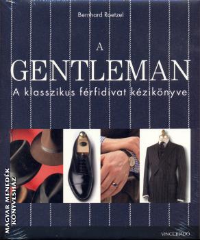 Bernhard Roetzel - A Gentleman