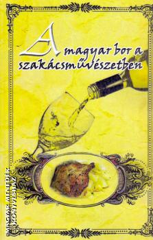  - A magyar bor a szakcsmvszetben