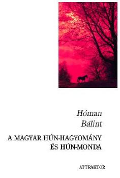 Hman Blint - A magyar hn-hagyomny s hn-monda