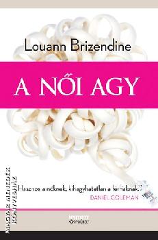Louann Brizendine - A ni agy
