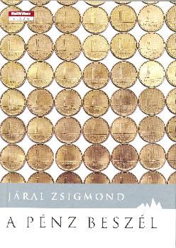 Járai Zsigmond - A pénz beszél