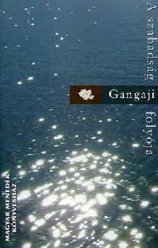 Gangaji - A szabadsg folyja
