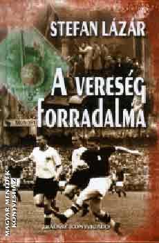 Stefan Lázár - A vereség forradalma
