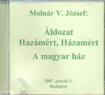 Molnr V. Jzsef - ldozat hazmrt, Hzamrt - A magyar hz