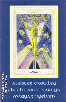 Aleister Crowley - Thoth Tarot krtya magyar nyelven