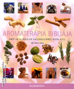 Gill Farrer Halls - Az aromaterpia biblija