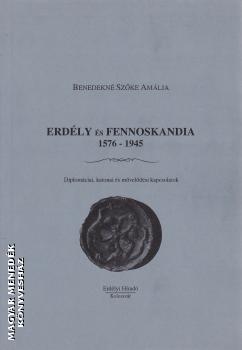 Benedekn Szke Amlia - Erdly s Fennoskandia 1576-1945 ANTIKVR