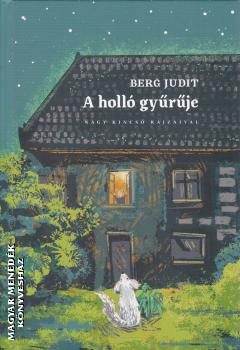Berg Judit - A holl gyrje
