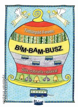 Tthrpd Ferenc - Bim bam busz