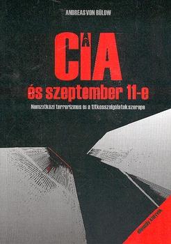 Andreas Von Blow - A CIA s szeptember 11-e