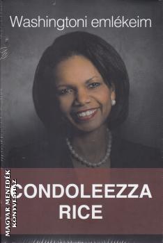 Condoleezza Rice - Washingtoni emlékeim