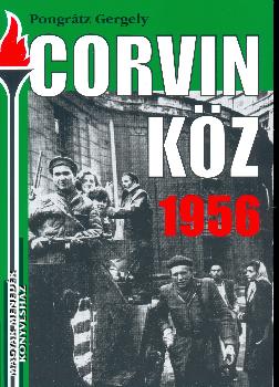 Pongrtz Gergely - Corvin kz 1956