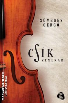 Sveges Gerg - Csk zenekar  + CD mellklettel