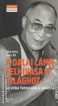 szentsge a Dalai Lma - Franz Alt - A Dalai Lma felhvsa a vilghoz