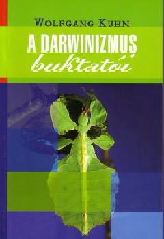 Wolfgang Kuhn - A darwinizmus buktatói