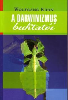 Wolfgang Kuhn - A darwinizmus buktati