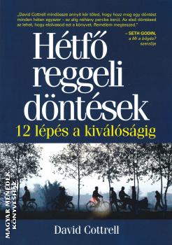 David Cottrell - Hétfő reggeli döntések