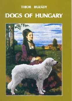 Buzdy Tibor - Dogs of Hungary