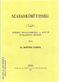 dr. Bartha Tams - Szabadkmvessg