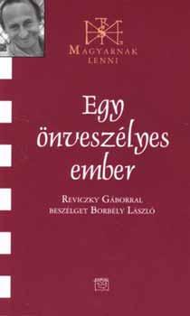 Reviczky Gbor - Egy nveszlyes ember