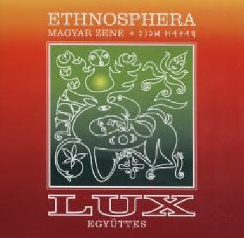 Lux egyttes - Ethnosphera