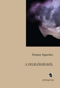 Ingarden, Roman - A felelssgrl