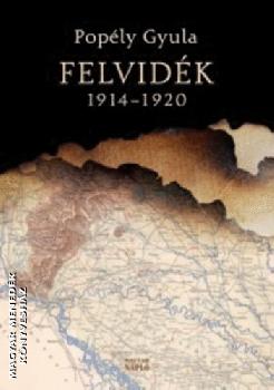 Popély Gyula - Felvidék 1914-1920