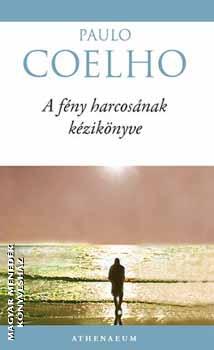 Paulo Coelho - A Fny harcosnak kziknyve
