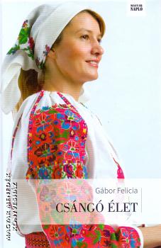 Gbor Felicia - Csng let