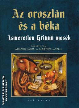 Grimm testvrek - Az oroszln s a bka