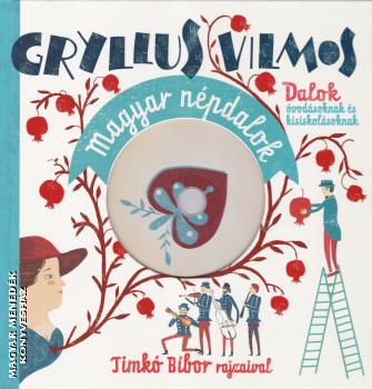 Gryllus Vilmos - Magyar npdalok - CD mellklettel