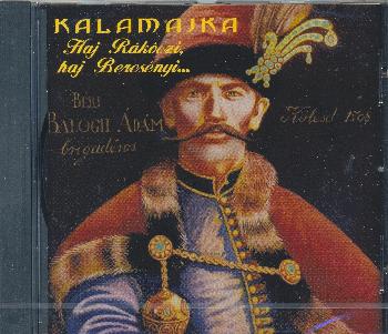 Kalamajka - Haj Rkczi, haj Bercsnyi