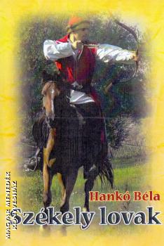 Hank Bla - Szkely lovak