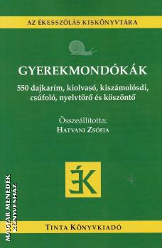 Hatvani Zsfia (szerk.) - Gyerekmondkk