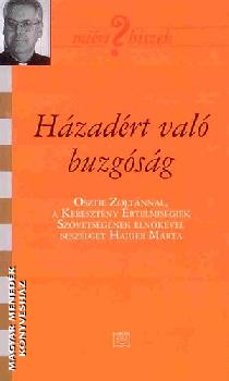 Osztie Zoltán - Házadért való buzgóság
