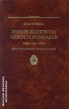 Elias Wideman - Icones Illustrium Heroum Hungariae - Hrneves Magyarok Arckpcsarnoka