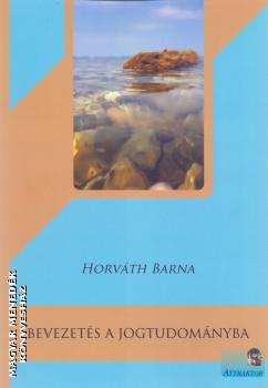 Horvth Barna - Bevezets a jogtudomnyba