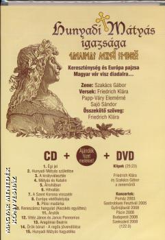 Friedrich Klra Szakcs Gbor - Hunyadi Mtys igazsga CD+DVD