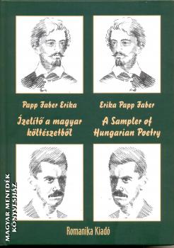 Papp Faber Erika - zelt a magyar kltszetbl - A Sampler of Hungarian Poetry