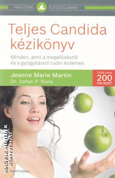 Jeanne Marie Martin - Dr. Zoltan P. Rona - Teljes Candida kziknyv