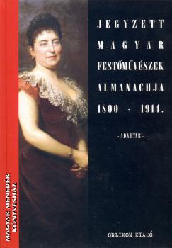  - Jegyzett magyar festmvszek almanachja 1800-1914