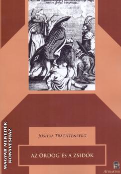 Joshua Trachtenberg - Az rdg s a zsidk