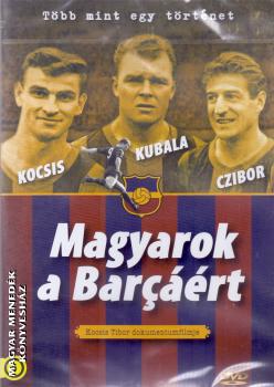 Kocsis Tibor - Magyarok a Barcrt DVD