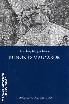 Mndoki Kongur Istvn - Kunok s magyarok